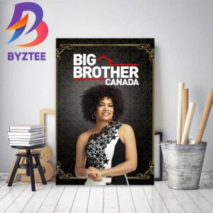 Big Brother Canada Has Been Renewed For Season 12 Home Decor Poster Canvas