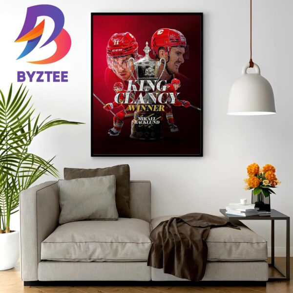 Congrats Mikael Backlund Is The 2023 King Clancy Winner Home Decor Poster Canvas