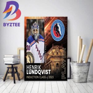 Congrats New York Rangers Henrik Lundqvist Is Hockey Hall Of Fame Class Of 2023 Home Decor Poster Canvas