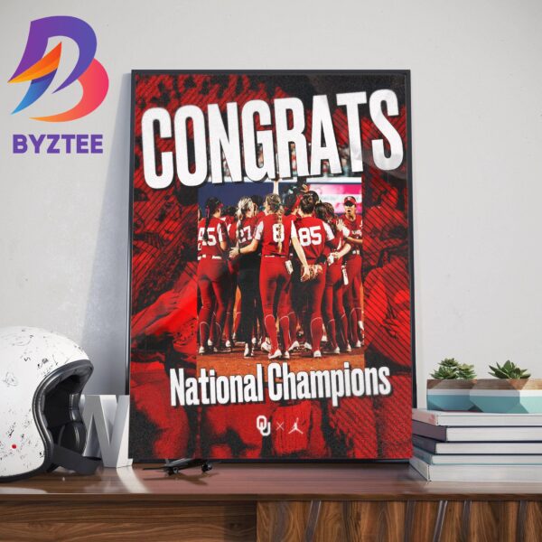 Congrats Oklahoma Softball National Champions 2023 NCAA Womens College World Series Home Decor Poster Canvas