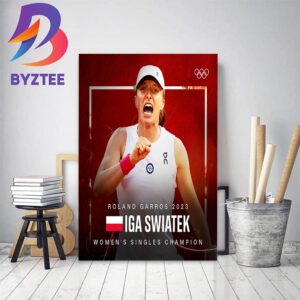 Congratulations Iga Swiatek Is 2023 Roland Garros Champion French Open Title Home Decor Poster Canvas