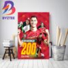 Cristiano Ronaldo Reached 200 Games With The National Team Of Portugal Home Decor Poster Canvas