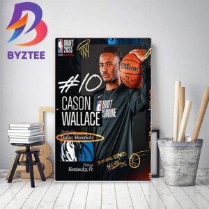 Dallas Mavericks Select Cason Wallace With The 10th Pick Of The 2023 NBA Draft Home Decor Poster Canvas