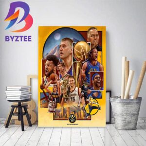 Denver Nuggets Are 2023 NBA Champions On A Canvas By Fan Home Decor Poster Canvas