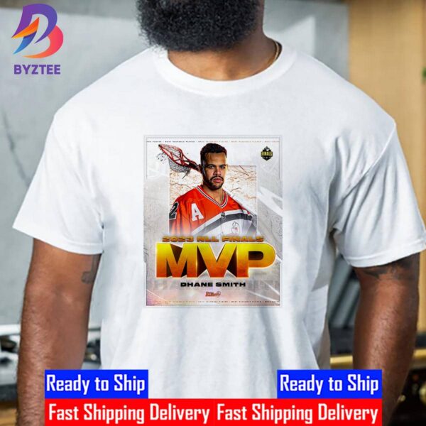 Dhane Smith Is The 2023 NLL Finals MVP Unisex T-Shirt