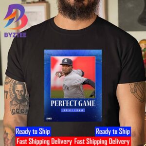 Domingo German Has Thrown A Perfect Game Unisex T-Shirt