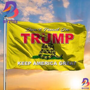Dont Tread On Trump Flag Donald Trump 2024 Keep America Great MageFlags President Campaign 2 Sides Garden House Flag