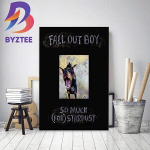 Fall Out Boy So Much For Stardust Home Decor Poster Canvas