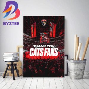 Florida Panthers Thank You Cats Fans For Stanley Cup Finals 2023 Home Decor Poster Canvas