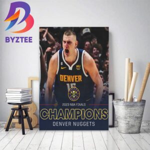 For The First Time In NBA History The Denver Nuggets Are 2023 NBA Finals Champions Home Decor Poster Canvas