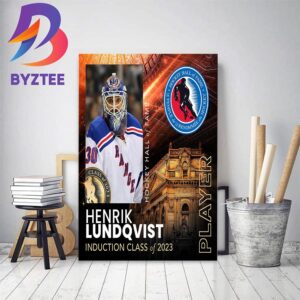 Henrik Lundqvist Is Hockey Hall Of Fame Class Of 2023 Home Decor Poster Canvas