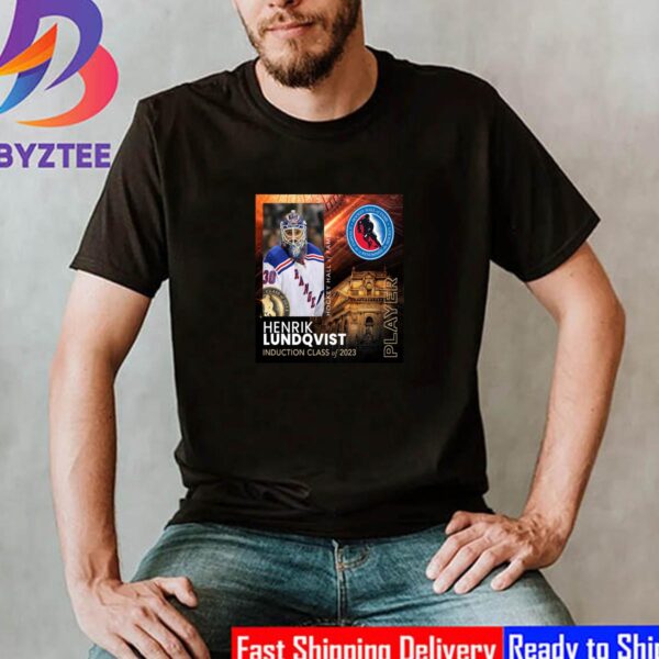 Henrik Lundqvist Is Hockey Hall Of Fame Class Of 2023 Unisex T-Shirt