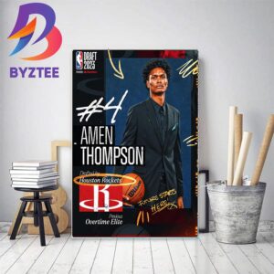 Houston Rockets Select Amen Thompson With The 4th Pick Of The 2023 NBA Draft Home Decor Poster Canvas