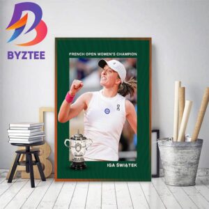 Iga Swiatek Becomes French Open Womens Champion 2023 Home Decor Poster Canvas