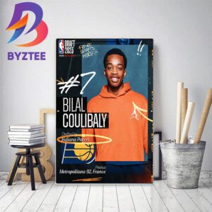 Indiana Pacers Select Bilal Coulibaly With The 7th Pick Of The 2023 NBA Draft Home Decor Poster Canvas