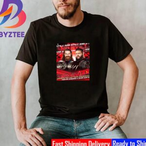 Kevin Owens And Sami Zayn And Still Undisputed WWE Tag Team Champions Shirt