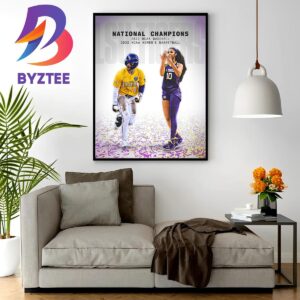 LSU Tigers Are The National Champions 2023 NCAA Baseball And Womens Basketball Home Decor Poster Canvas