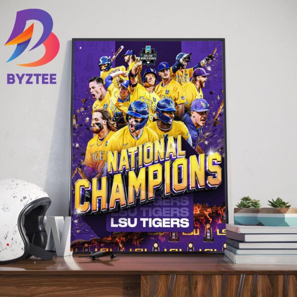 LSU Tigers Baseball Is The 2023 NCAA MCWS National Champions Home Decor Poster Canvas
