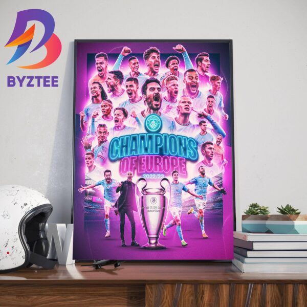 Manchester City Are 2022 2023 Champions Of Europe UEFA Champions League Champions Home Decor Poster Canvas