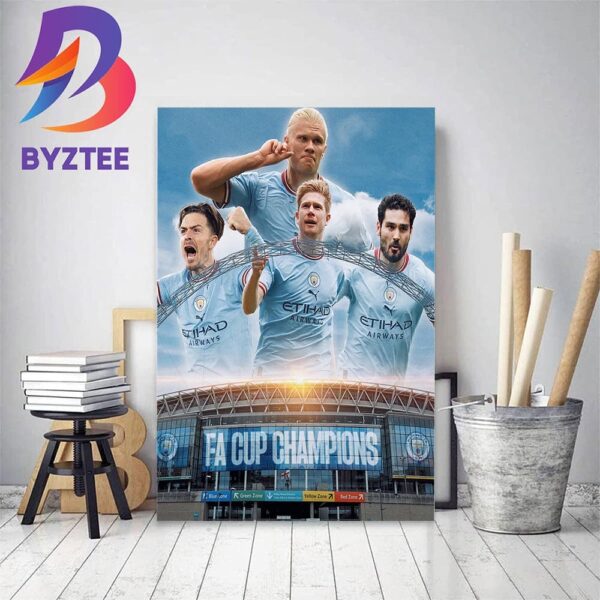 Manchester City Are FA Cup Champions 2023 Home Decor Poster Canvas