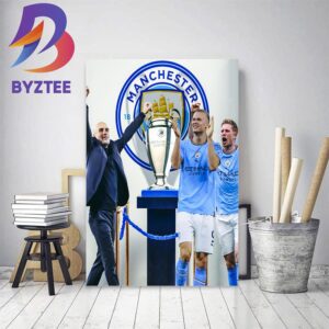 Manchester City Win The Champions League For The First Time In Club History Home Decor Poster Canvas