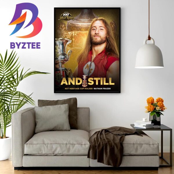 Nathan Frazer And Still WWE NXT Heritage Cup In NXT Gold Rush Home Decor Poster Canvas