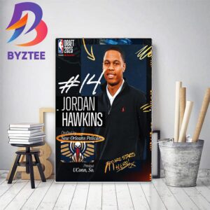 New Orleans Pelicans Select Jordan Hawkins With The 14th Pick Of The 2023 NBA Draft Home Decor Poster Canvas