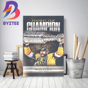 Nicolas Roy And Vegas Golden Knights Are 2023 Stanley Cup Champions Home Decor Poster Canvas
