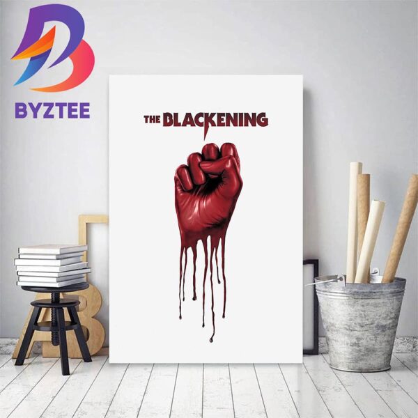 Official Poster For The Blackening Home Decor Poster Canvas