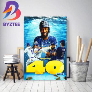 Official Tampa Bay Rays First To 40 Wins Home Decor Poster Canvas
