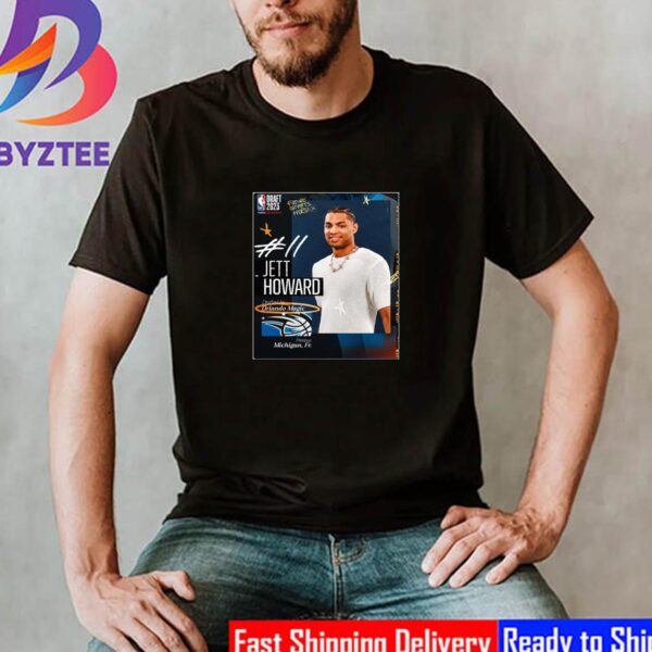 Orlando Magic Select Jett Howard With The 11th Pick Of The 2023 NBA Draft Unisex T-Shirt