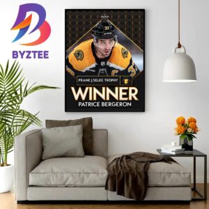 Patrice Bergeron Is The 2023 Frank J Selke Trophy Winner For The Sixth Time Home Decor Poster Canvas
