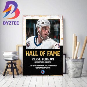 Pierre Turgeon Is Hockey Hall Of Fame Class Of 2023 Home Decor Poster Canvas