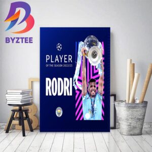 Rodri Is The 2022-2023 UEFA Champions League Player Of The Season Home Decor Poster Canvas