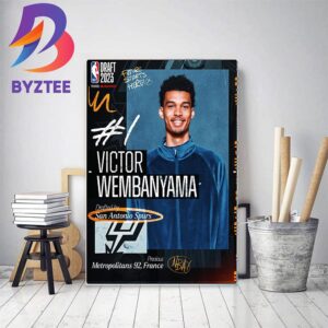 San Antonio Spurs Select Victor Wembanyama With The 1st Pick Of The 2023 NBA Draft Home Decor Poster Canvas