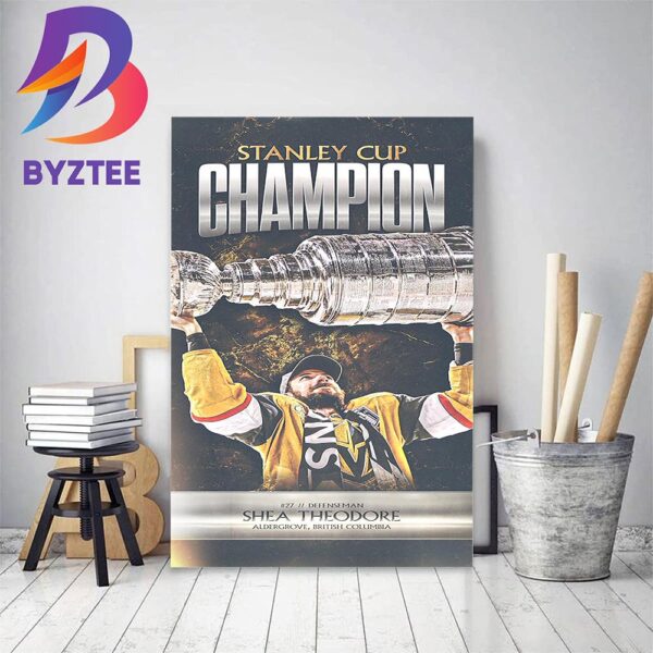 Shea Theodore And Vegas Golden Knights Are 2023 Stanley Cup Champions Home Decor Poster Canvas