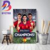 Spain Are The 2023 UEFA Nations League Winners Home Decor Poster Canvas