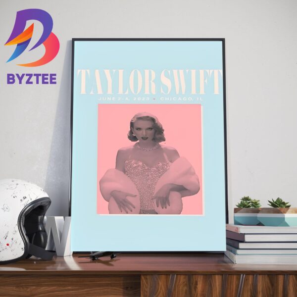 Taylor Swift The Eras Tour Chicago IL June 2-4 2023 Poster Home Decor Poster Canvas