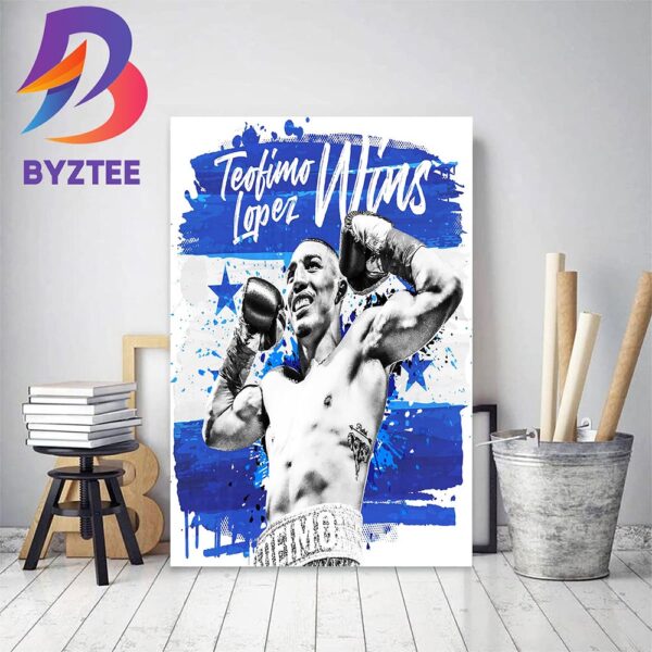 Teofimo Lopez Is The New Junior Welterweight Champion Of The World Home Decor Poster Canvas