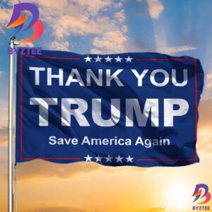 Thank You Trump Save America Again Flag Trump Merchandise 2 Sides Garden House Flag