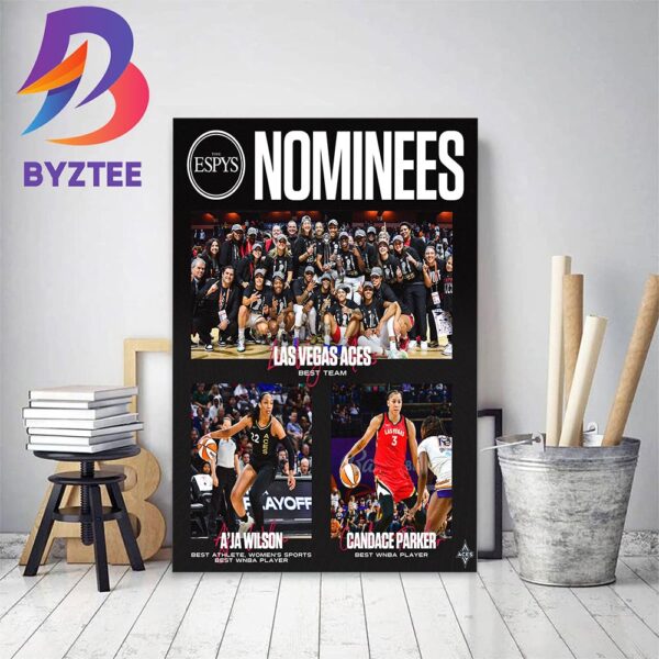 The 2023 ESPYS Nominations Las Vegas Aces Are Nominated In 3 Different Categories Home Decor Poster Canvas