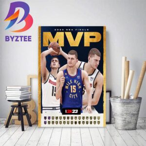 The 2023 NBA Finals MVP Is Nikola Jokic Home Decor Poster Canvas