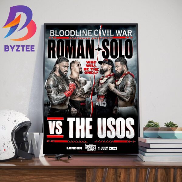 The Bloodline Vs The Usos 2023 Money In The Bank Bloodline Civil War Home Decor Poster Canvas