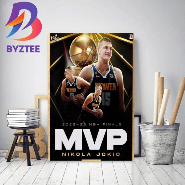 The First NBA Finals MVP For Nikola Jokic Home Decor Poster Canvas