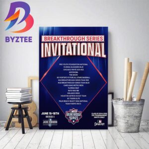 The Inaugural Breakthrough Series Invitational 17U Tournament Home Decor Poster Canvas