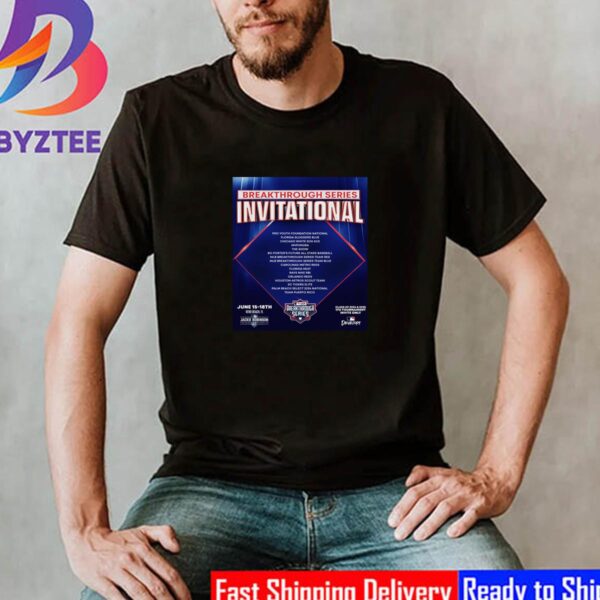 The Inaugural Breakthrough Series Invitational 17U Tournament Unisex T-Shirt