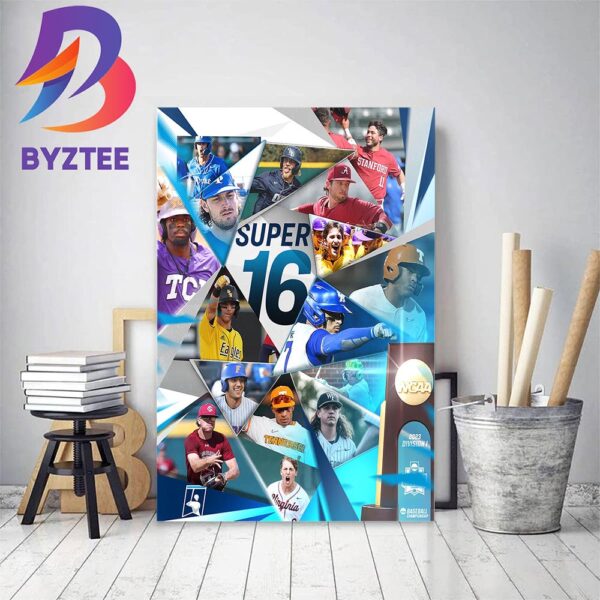 The Supers 16 Are Set Road To Omaha 2023 NCAA Baseball Home Decor Poster Canvas