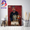 Thomas Bryant And Denver Nuggets Are 2023 NBA Finals Champions Home Decor Poster Canvas