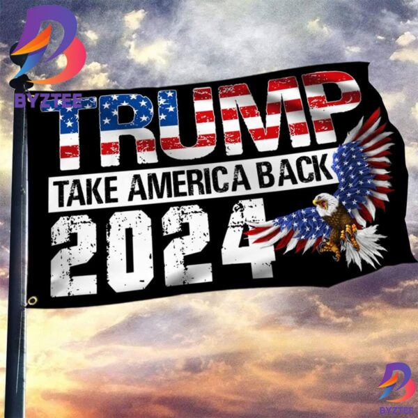 Trump 2024 Flag Take America Back Eagle Vote Donald Trump Flags For Sale 2 Sides Garden House Flag