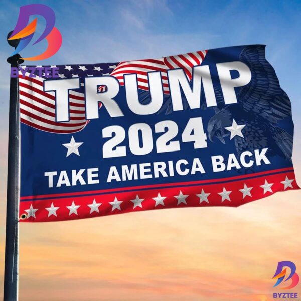 Trump 2024 Flag Take America Trump Flags Back Presidential Election 2024 Merchandise 2 Sides Garden House Flag